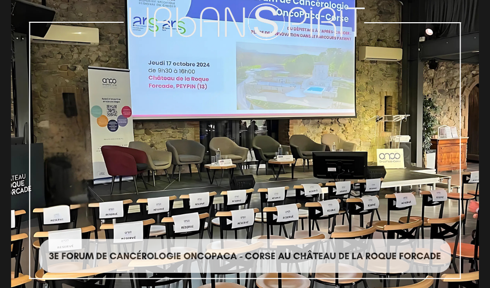 3e Forum de Cancérologie ONCOPACA - Château de la Roque Forcade